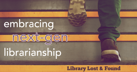 sneakered feet ascending stairs with text "embracing next-gen librarianship"